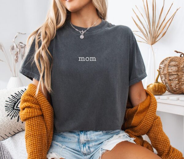 Pepper Comfort Colors Mom Shirt with white embroidered “mom”, soft cotton tee for moms.